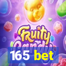 165 bet